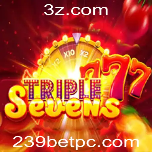 Descubra a Emoção do 777TripleSeven com 239bet: Um Guia Completo