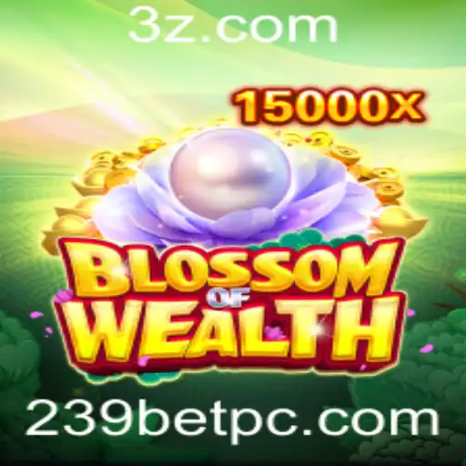Descubra o Fascinante Mundo de BlossomofWealth com 239bet