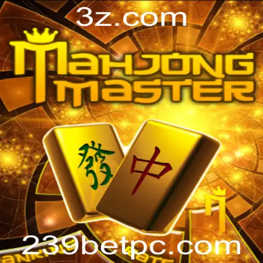 Descubra as Emoções de MahJongMaster e a Chave do Sucesso com 239bet
